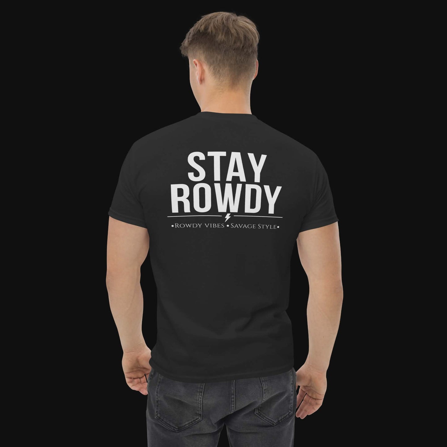 Stay Rowdy Tee ⚡️ – Streetwear Essential | Rowdy Savages Co.