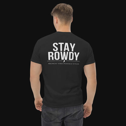 Stay Rowdy Tee ⚡️ – Streetwear Essential | Rowdy Savages Co.